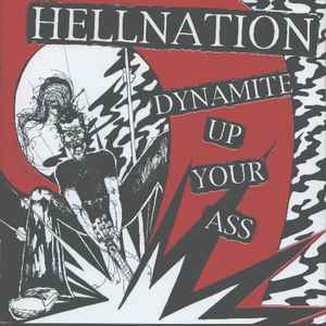Dynamite Up Your Ass - Hellnation