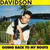 Davidson (3) - Going Back To My Roots