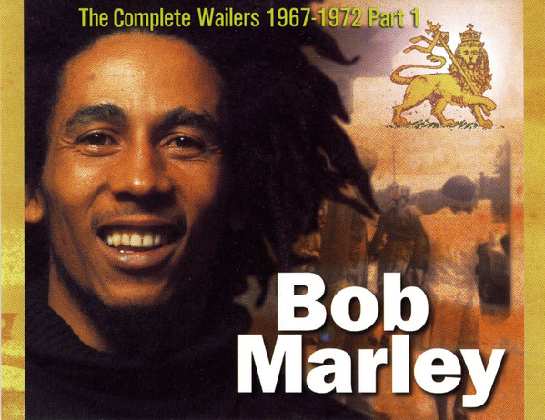 Bob Marley – The Complete Wailers 1967-1972 Part 1 (1997, CD