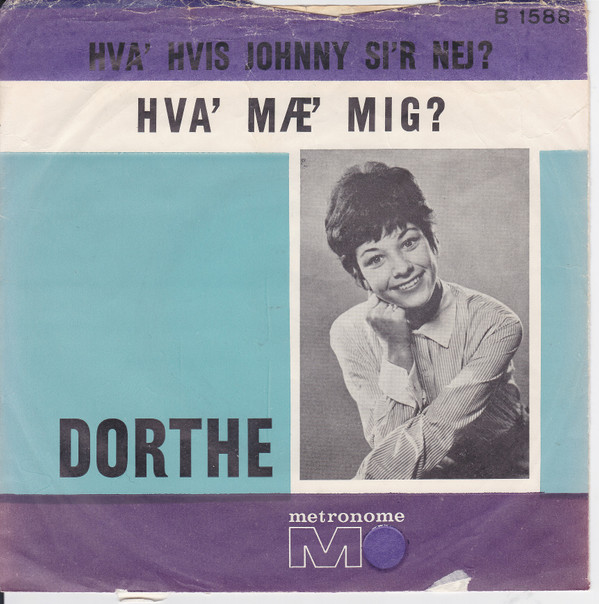 last ned album Dorthe - Hva Hvis Johnny Sir Nej