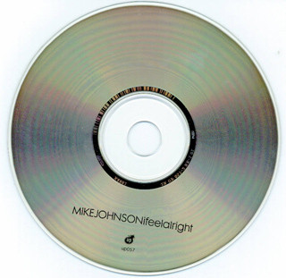 last ned album Mike Johnson - I Feel Alright
