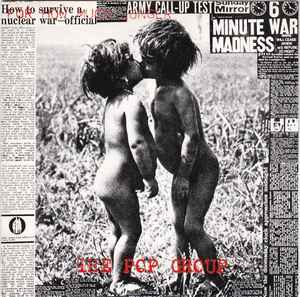 The Pop Group – For How Much Longer Do We Tolerate Mass Murder? / We Are  Time (1986