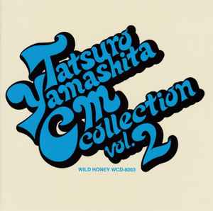 Tatsuro Yamashita – Tatsuro Yamashita CM Collection Vol.2 (2001