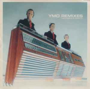 YMO Remixes Technopolis 2000-01 - Yellow Magic Orchestra