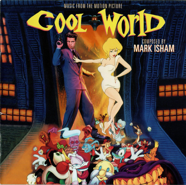 Mark Isham – Cool World (Music From The Motion Picture) (2015 