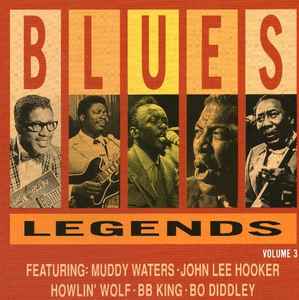 Blues Legends Volume 3 (1991, CD) - Discogs