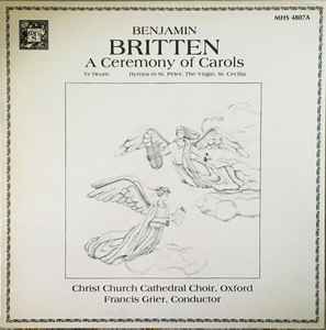 The Choir Of Christ Church Cathedral - Benjamin Britten - A Ceremony Of Carols album cover