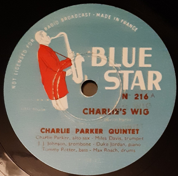 Charlie Parker Quintet – Charlie's Wig / Klactoveedsedstene