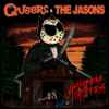 The Queers And The Jasons (3) - Unhappy Campers