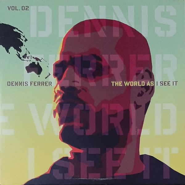 Dennis Ferrer – The World As I See It (2006, CD) - Discogs