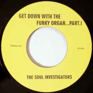 Get Down With The Funky Organ - The Soul Investigators