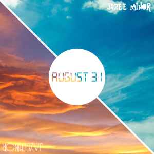 Jazee Minor - August 31 album cover