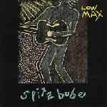 Low Max - Spitzbube album cover