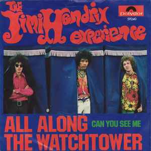 The Jimi Hendrix Experience - All Along The Watchtower
