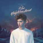 Troye Sivan - Blue Neighbourhood | Releases | Discogs