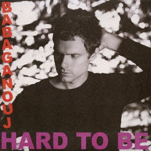 descargar álbum Babaganoüj - Hard To Be