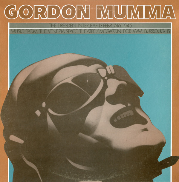 Album herunterladen Gordon Mumma - Dresden Venezia Megaton