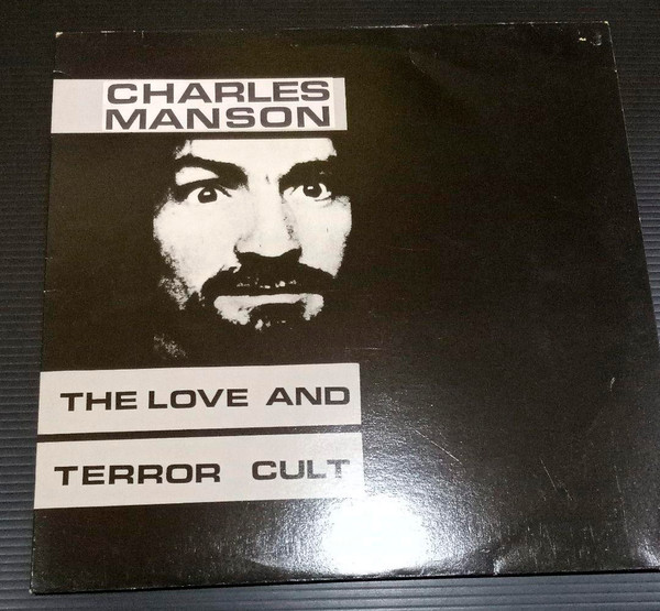 Charles Manson – LIE: The Love & Terror Cult (1985, Vinyl) - Discogs