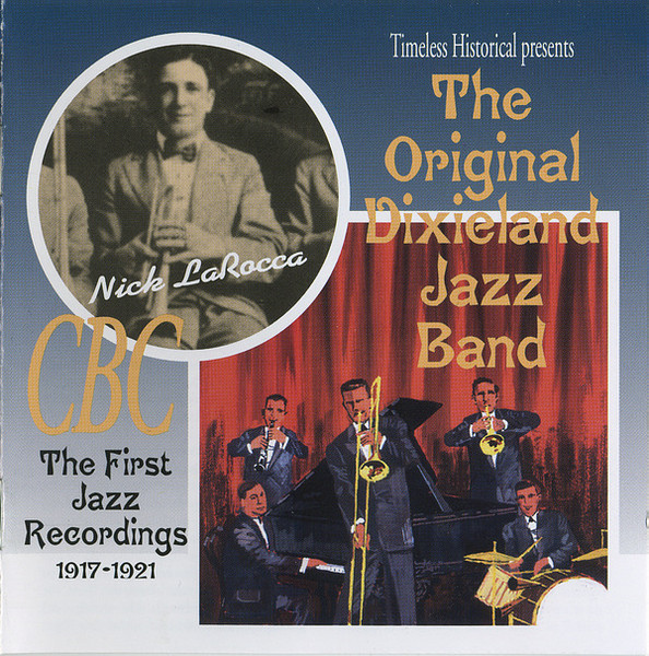 The Original Dixieland Jazz Band – The First Jazz Recordings 1917 