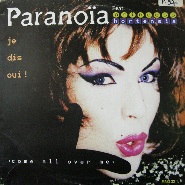 Album herunterladen Paranoïa Feat Princess Hortensia - Come All Over Me Je Dis Oui