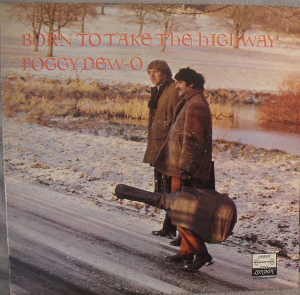 Foggy Dew-O – Born To Take The Highway (1970, Vinyl) - Discogs