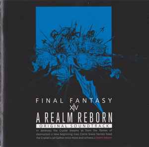 Final Fantasy XIV A Realm Reborn Original Soundtrack - Masayoshi Soken, Nobuo Uematsu, Tsuyoshi Sekito, Naoshi Mizuta
