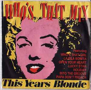 This Year's Blonde – Who's That Mix (1987, Vinyl) - Discogs