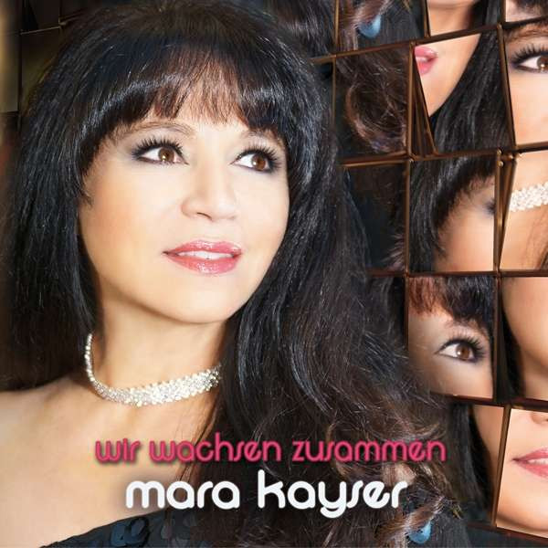 lataa albumi Mara Kayser - Wir Wachsen Zusammen