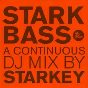 Starkey - Starkbass - A Continuous DJ Mix By Starkey album cover