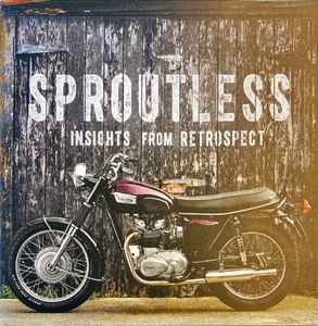 Sproutless - Insights From Retrospect