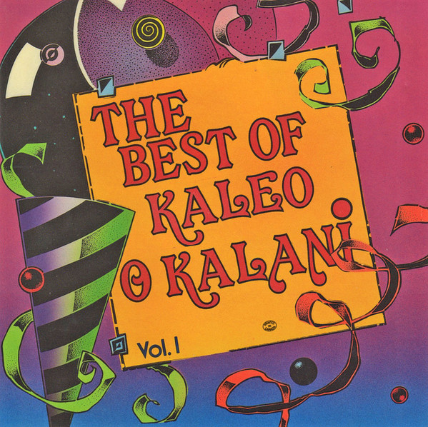 Kaleo O Kalani - The Best Of Kaleo O Kalani Vol. 1 | Releases