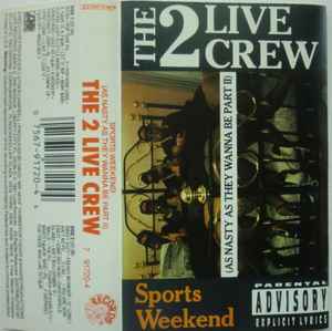 The 2 Live Crew – Sports Weekend (As Nasty As They Wanna Be Part