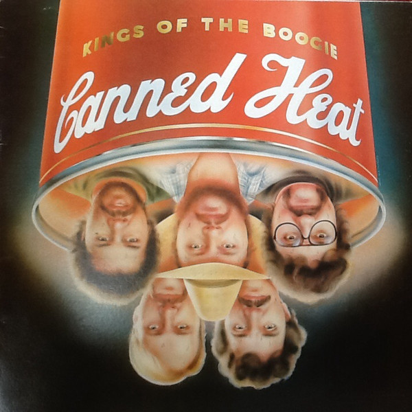 Canned Heat – Kings Of The Boogie (1981, Vinyl) - Discogs