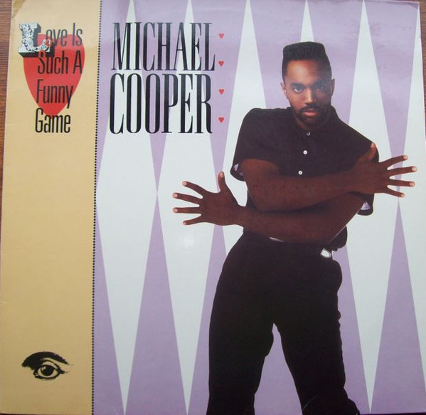 Michael Cooper Love Is Such A Funny Game 1987 Vinyl Discogs