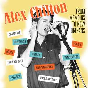 Alex Chilton - From Memphis To New Orleans album cover
