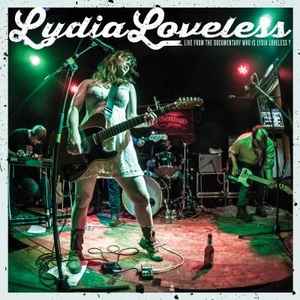 Live From The Documentary Who Is Lydia Loveless? - Lydia Loveless
