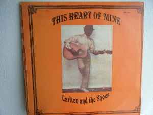 Carlton And The Shoes - This Heart Of Mine: LP, RE, RP For Sale 