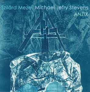 Szilárd Mezei - Anzix album cover