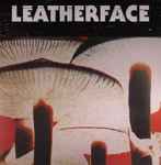 Leatherface – Mush (2015, Vinyl) - Discogs