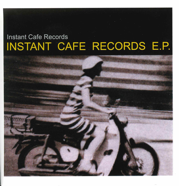 Instant Cafe Records – Instant Cafe Records E.P. (2002, CD) - Discogs