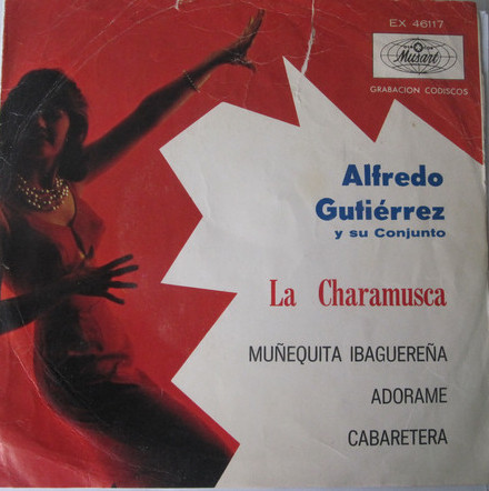 last ned album Alfredo Gutierrez - La Charamusca