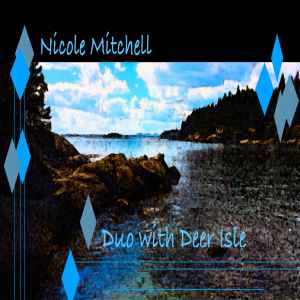 Nicole Mitchell - Duo With Deer Isle album cover