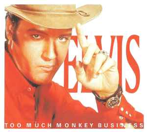 Elvis Presley - Too Much Monkey Business