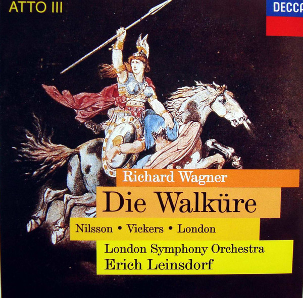 télécharger l'album Richard Wagner Nilsson Vickers London, London Symphony Orchestra, Erich Leinsdorf - Die Walküre Atto III