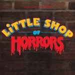 Cover of Little Shop Of Horrors • Original Motion Picture Soundtrack, 2015, Vinyl