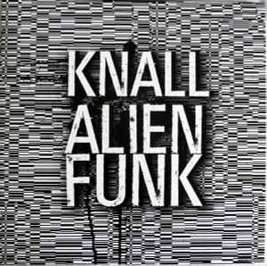 Alienfunk - Knall