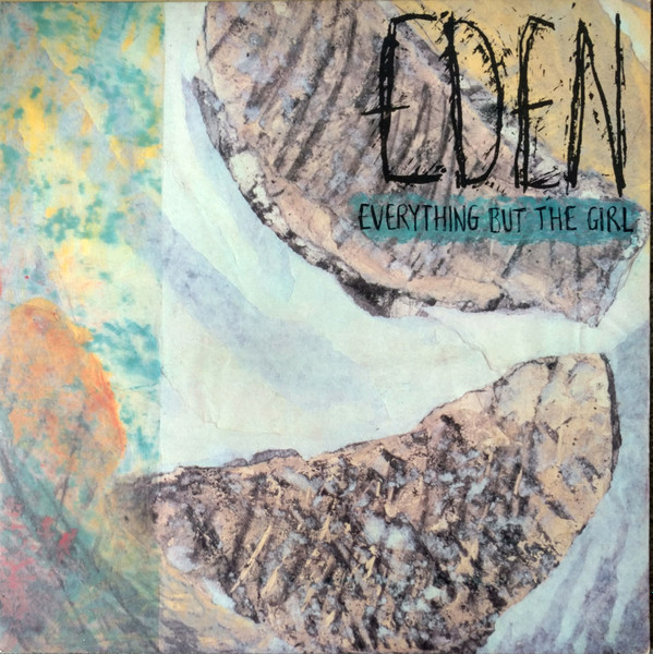 Everything But The Girl - Eden | Releases | Discogs