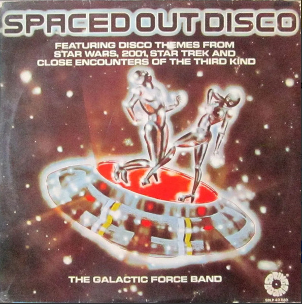 The Galactic Force Band Spaced Out Disco 1978 Vinyl Discogs