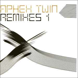 Aphex Twin – Remixes 1 (2005, Vinyl) - Discogs