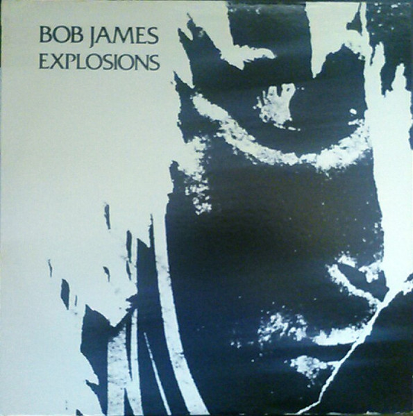 Bob James Trio - Explosions | Releases | Discogs